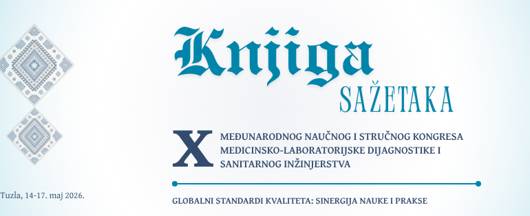 Knjiga sažetaka X međunarodnog kongresa medicinsko-laboratorijske dijagnostike i sanitarnog inžinjerstva, Tuzla 2026.